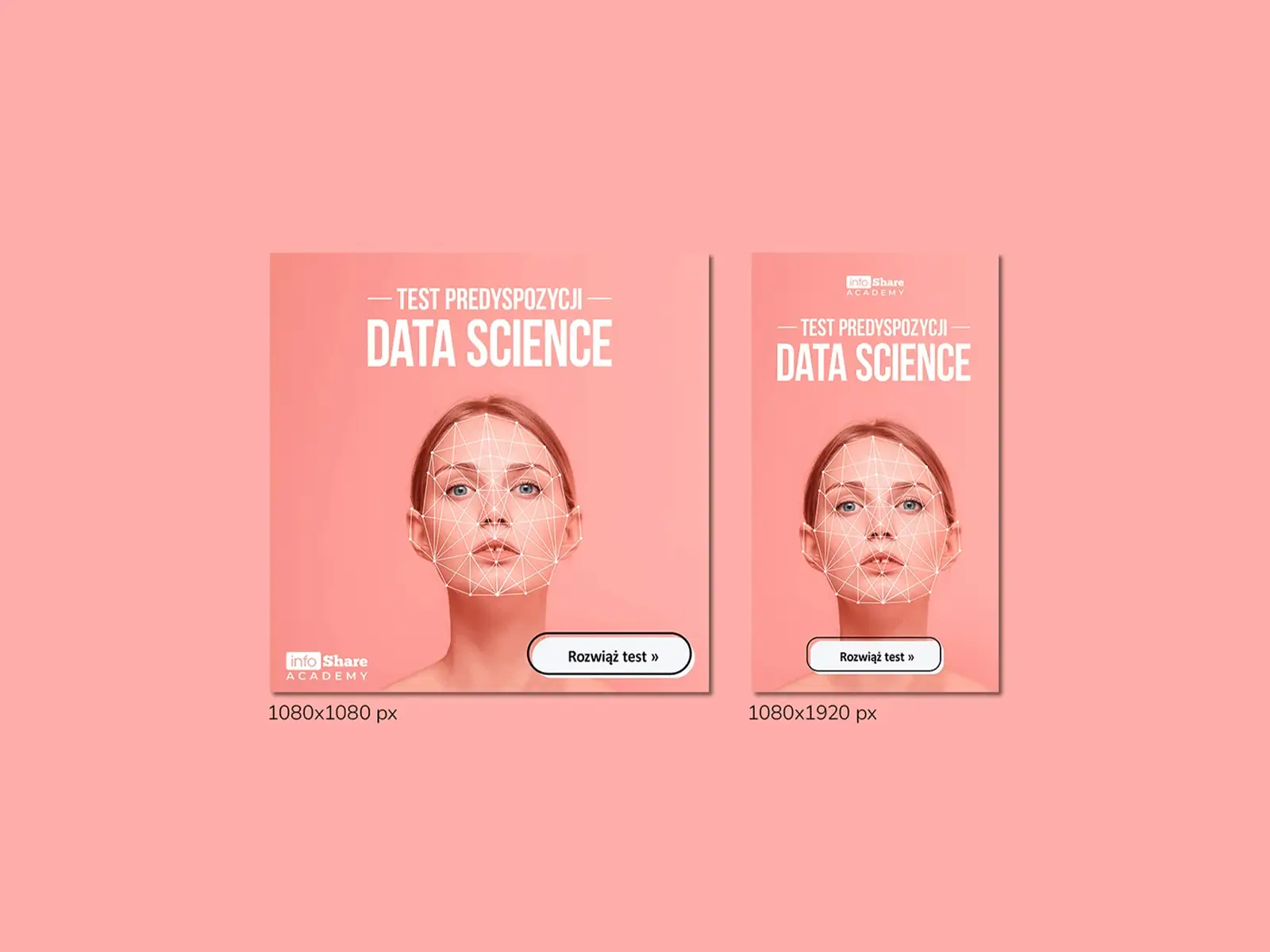 Projekt reklam Google Ads i Meta Ads dla infoShare Academy promujących Test Predyspozycji Data Science w formatach 1080x1080 i 1080x1920 px