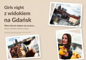 Okładka animacji „Girls night z widokiem na Gdańsk” ze zdjęciami miasta i koktajlu.
